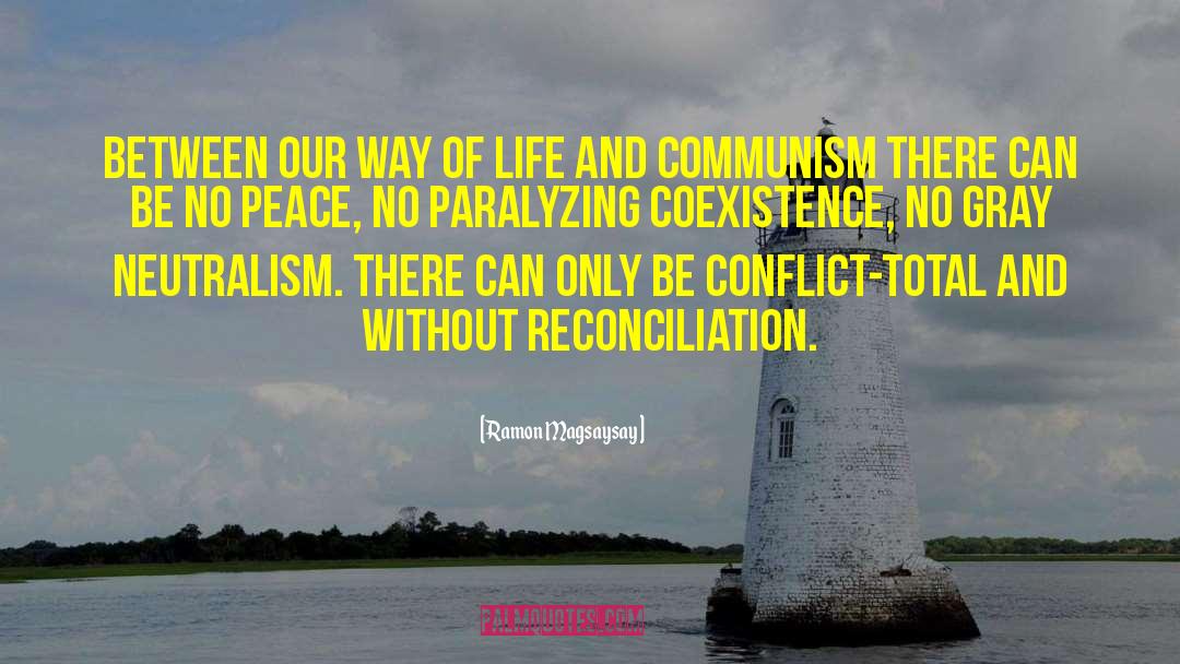 Armed Conflict quotes by Ramon Magsaysay