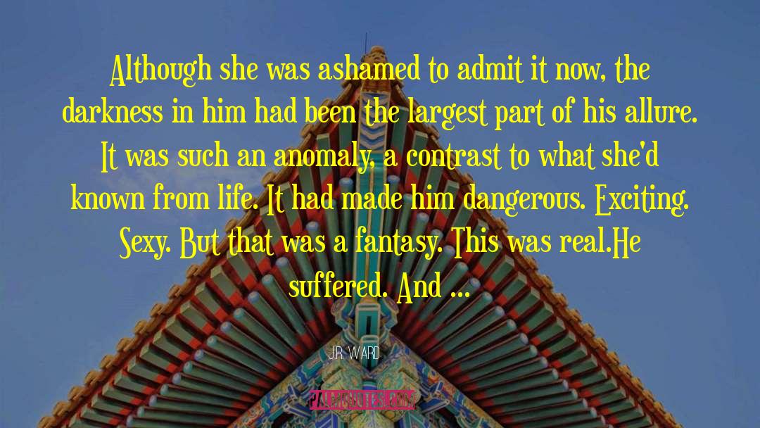Armed Dangerous quotes by J.R. Ward