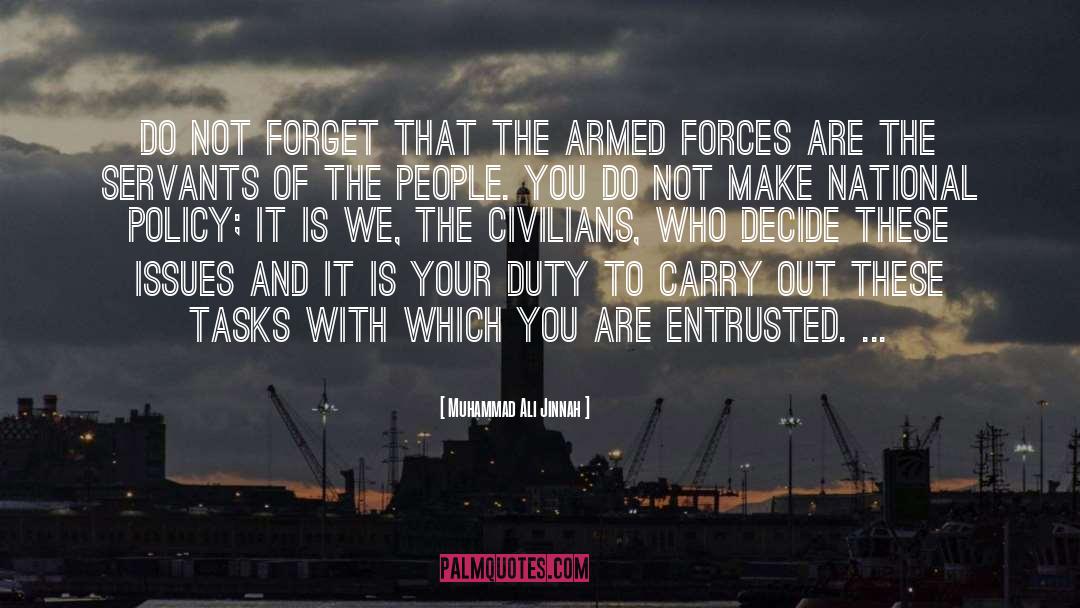 Armed Forces quotes by Muhammad Ali Jinnah