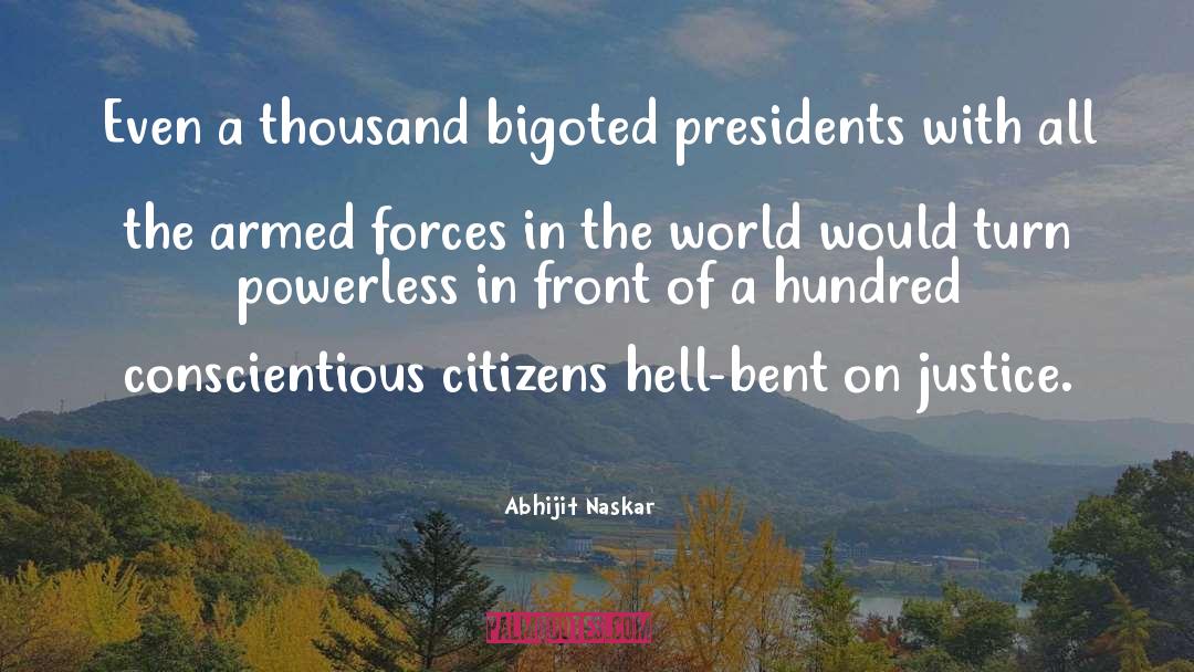 Armed Forces quotes by Abhijit Naskar