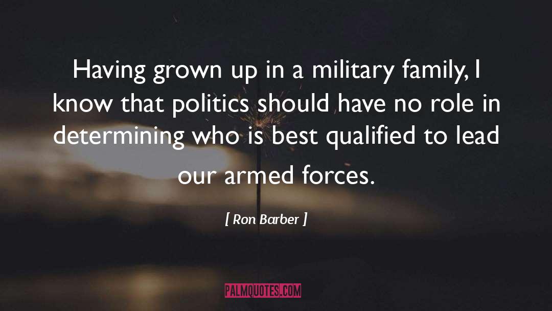 Armed Forces quotes by Ron Barber