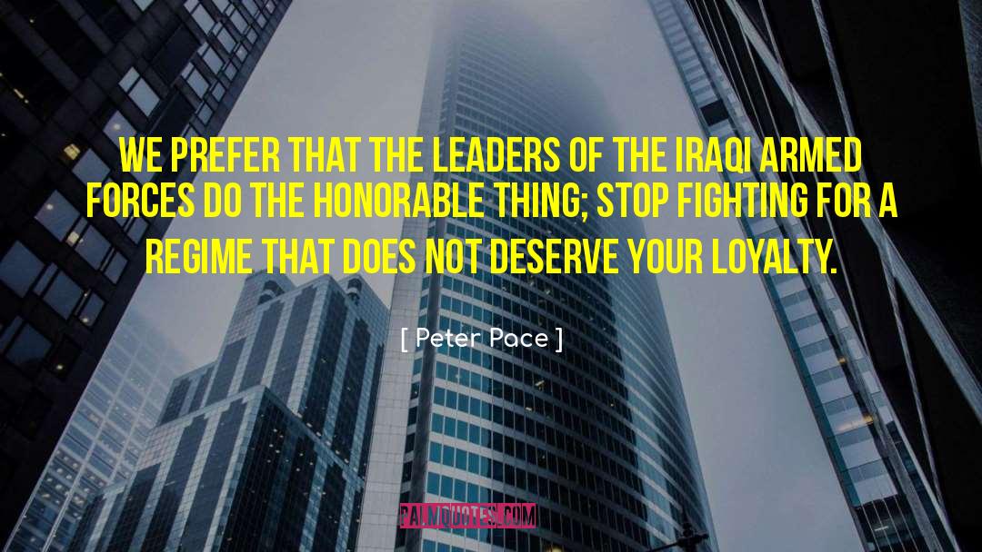 Armed Forces quotes by Peter Pace