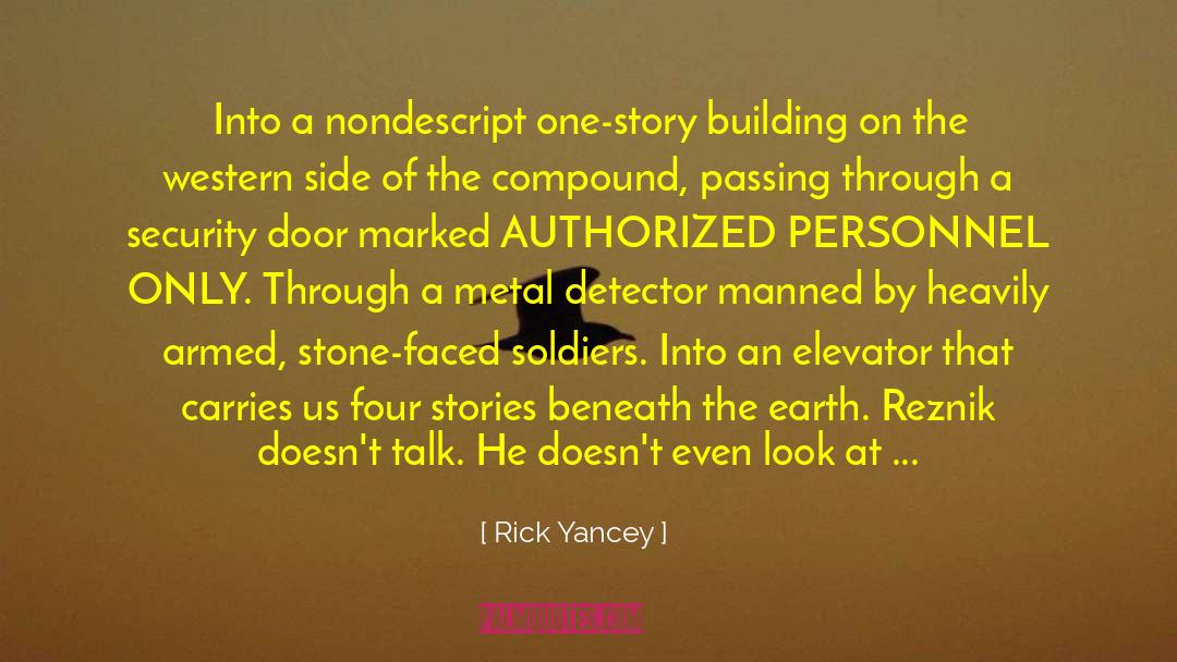 Armed Guards quotes by Rick Yancey