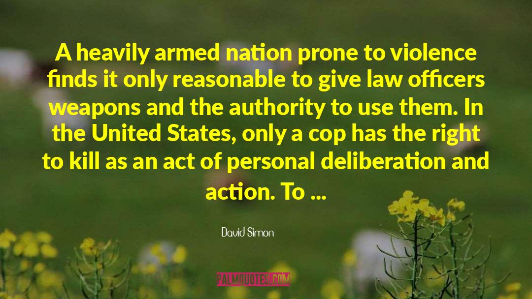 Armed Nation quotes by David Simon