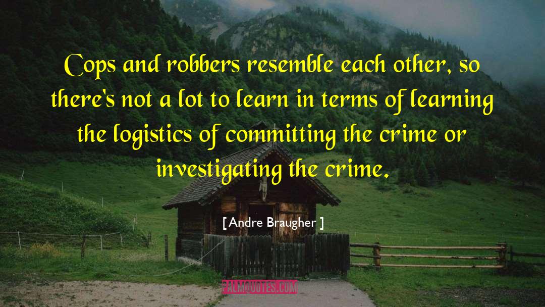 Armed Robbers quotes by Andre Braugher