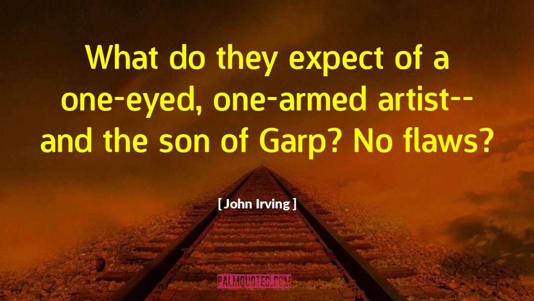 Armed Robbers quotes by John Irving