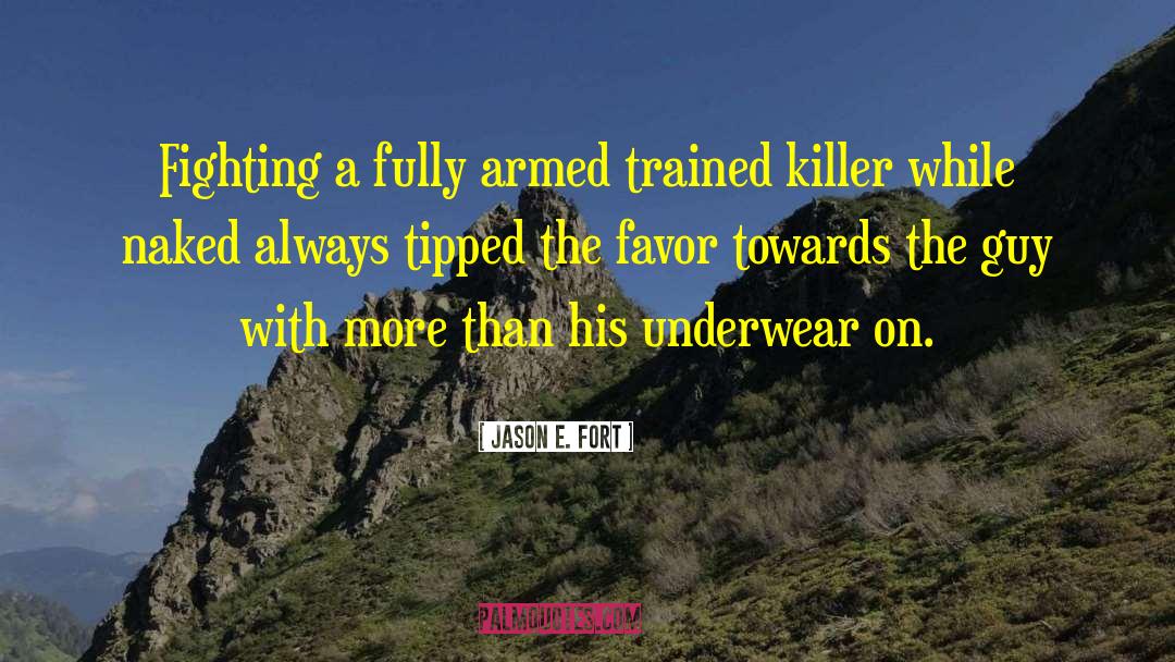 Armed Robbers quotes by Jason E. Fort