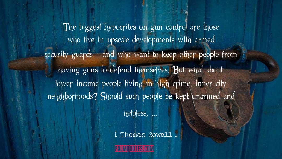 Armed Security quotes by Thomas Sowell