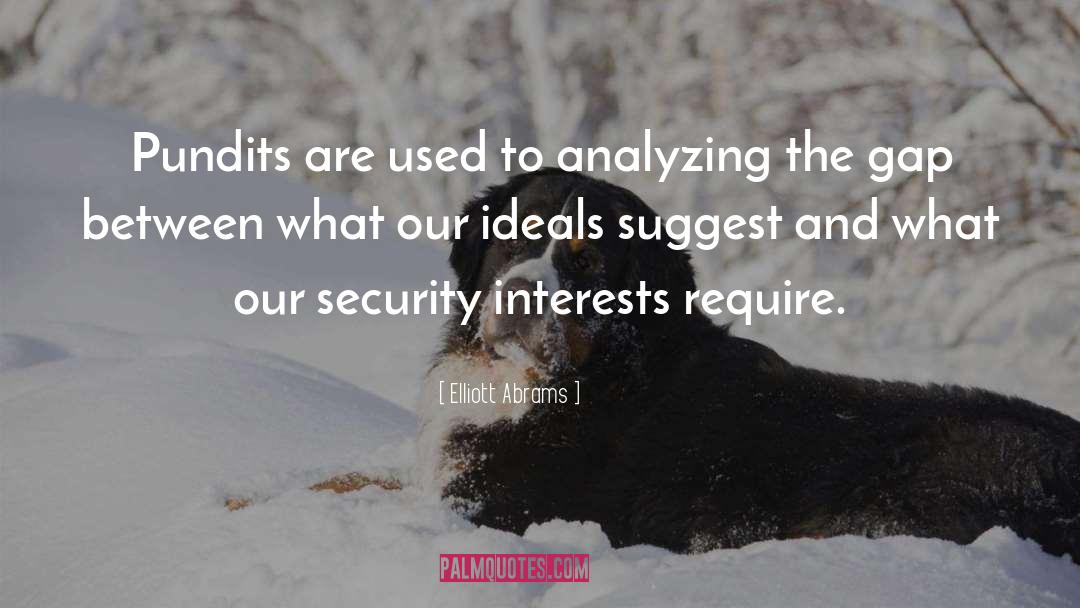 Armed Security quotes by Elliott Abrams