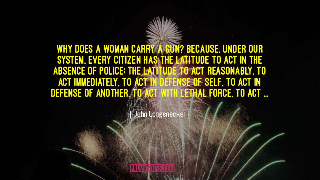 Armed Self Defense quotes by John Longenecker