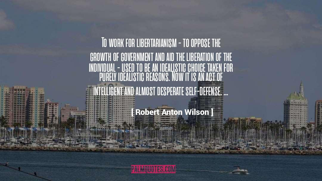 Armed Self Defense quotes by Robert Anton Wilson