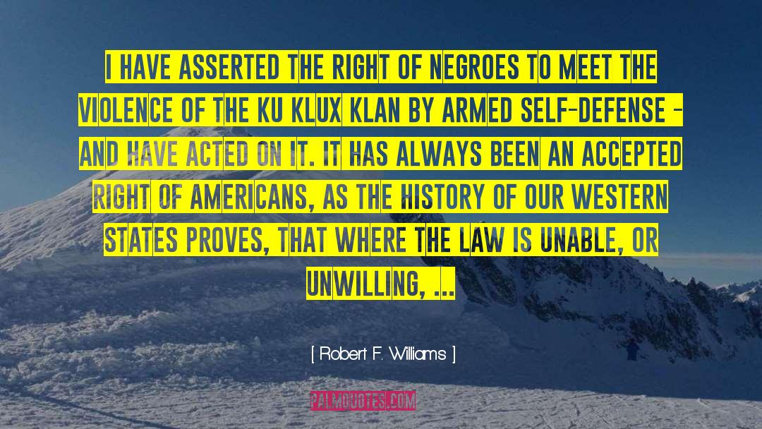 Armed Self Defense quotes by Robert F. Williams