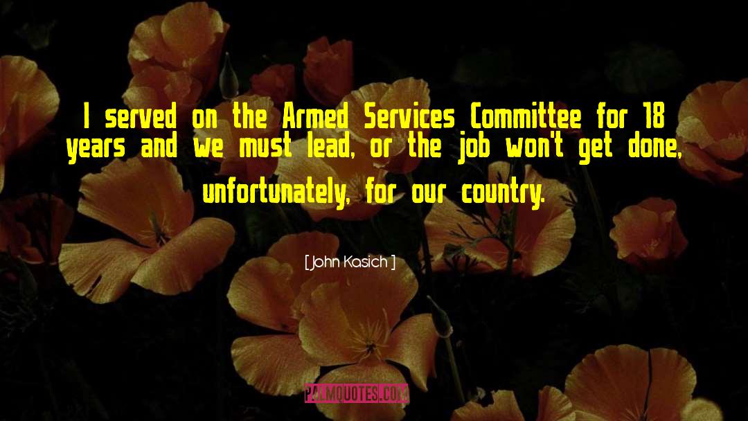 Armed Services quotes by John Kasich