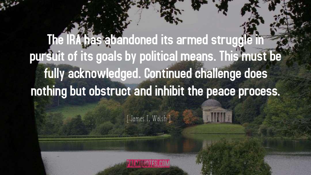Armed Struggle quotes by James T. Walsh