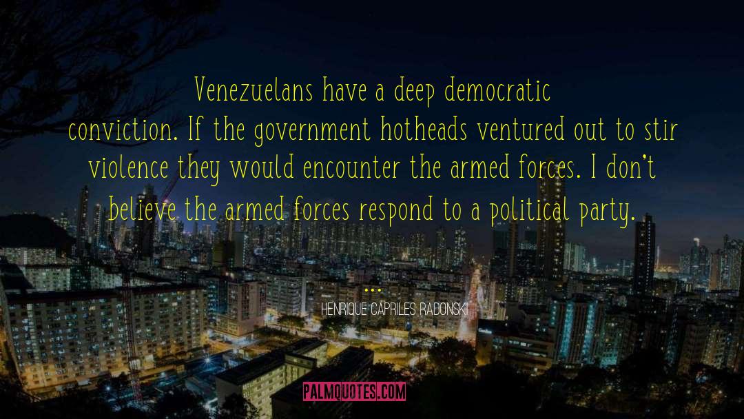 Armed Struggle quotes by Henrique Capriles Radonski