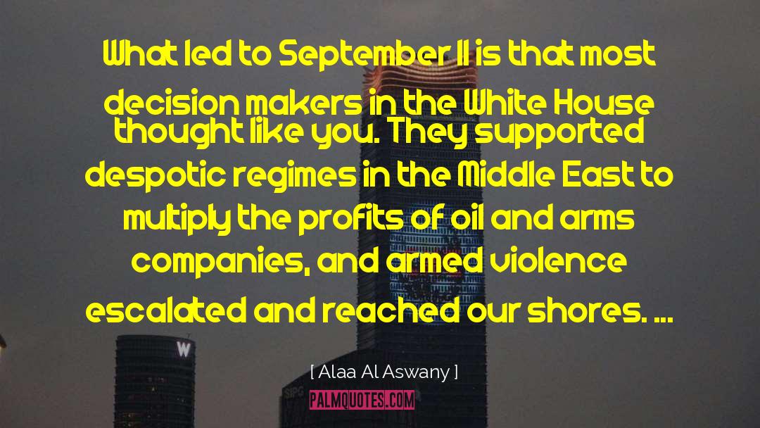 Armed Violence quotes by Alaa Al Aswany