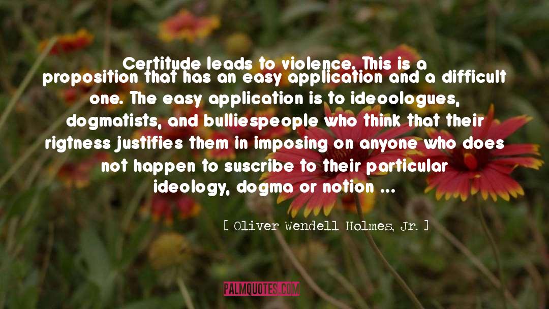 Armed Violence quotes by Oliver Wendell Holmes, Jr.