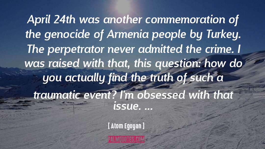 Armenia quotes by Atom Egoyan