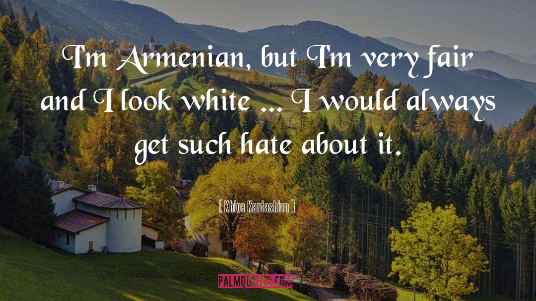 Armenia quotes by Khloe Kardashian