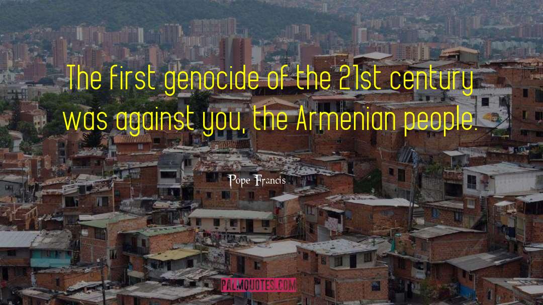 Armenian quotes by Pope Francis