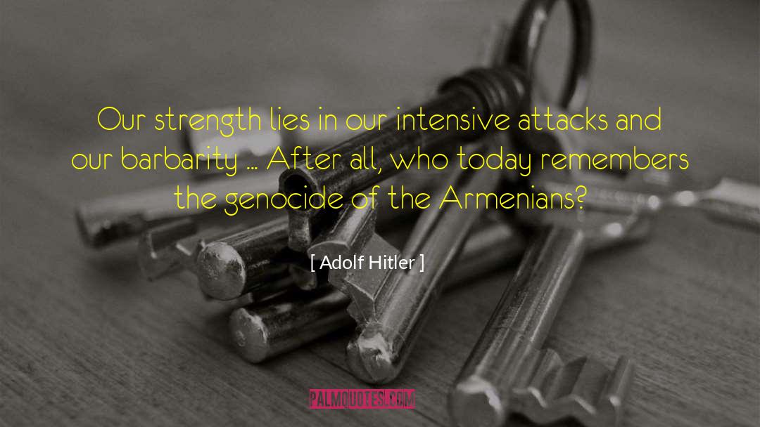Armenians quotes by Adolf Hitler