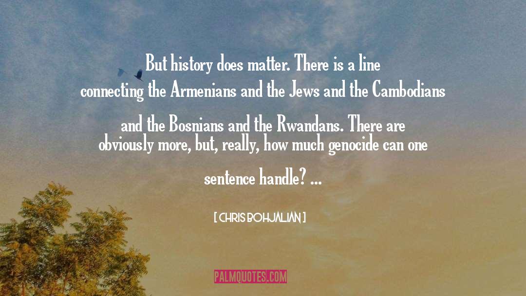 Armenians quotes by Chris Bohjalian