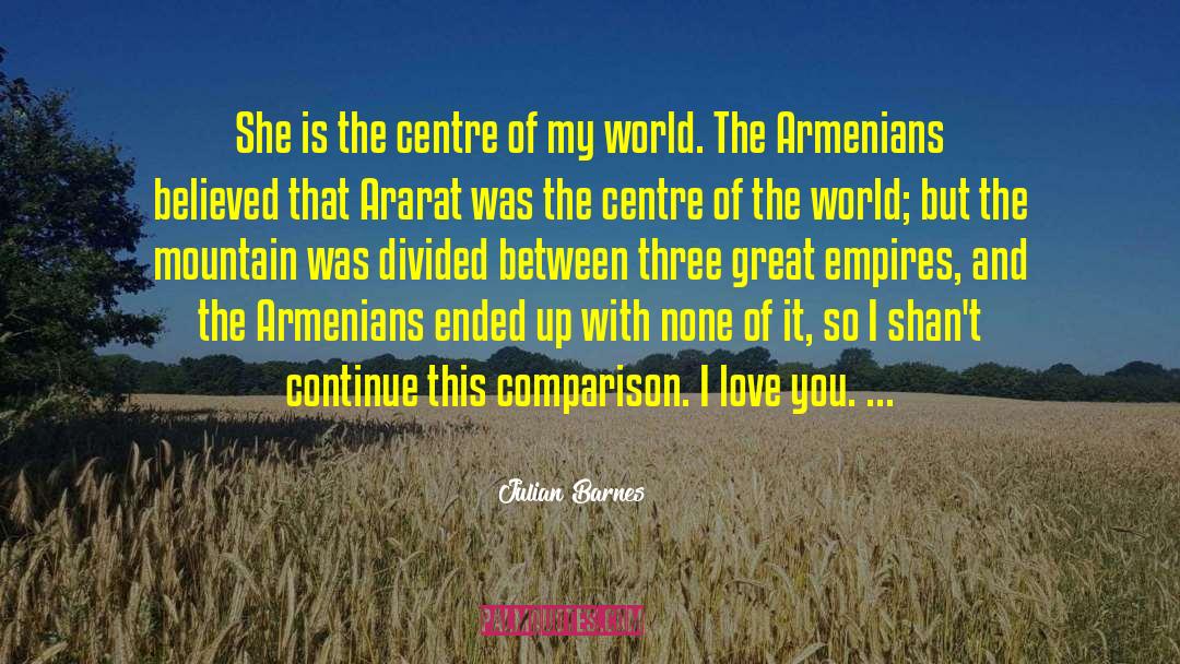 Armenians quotes by Julian Barnes