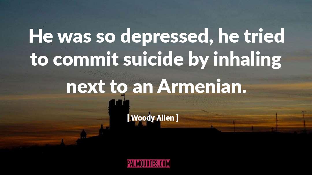 Armenians quotes by Woody Allen