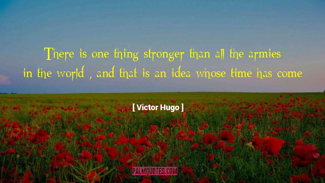 Armies quotes by Victor Hugo