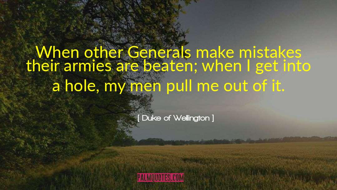 Armies quotes by Duke Of Wellington