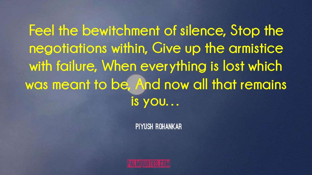 Armistice quotes by Piyush Rohankar