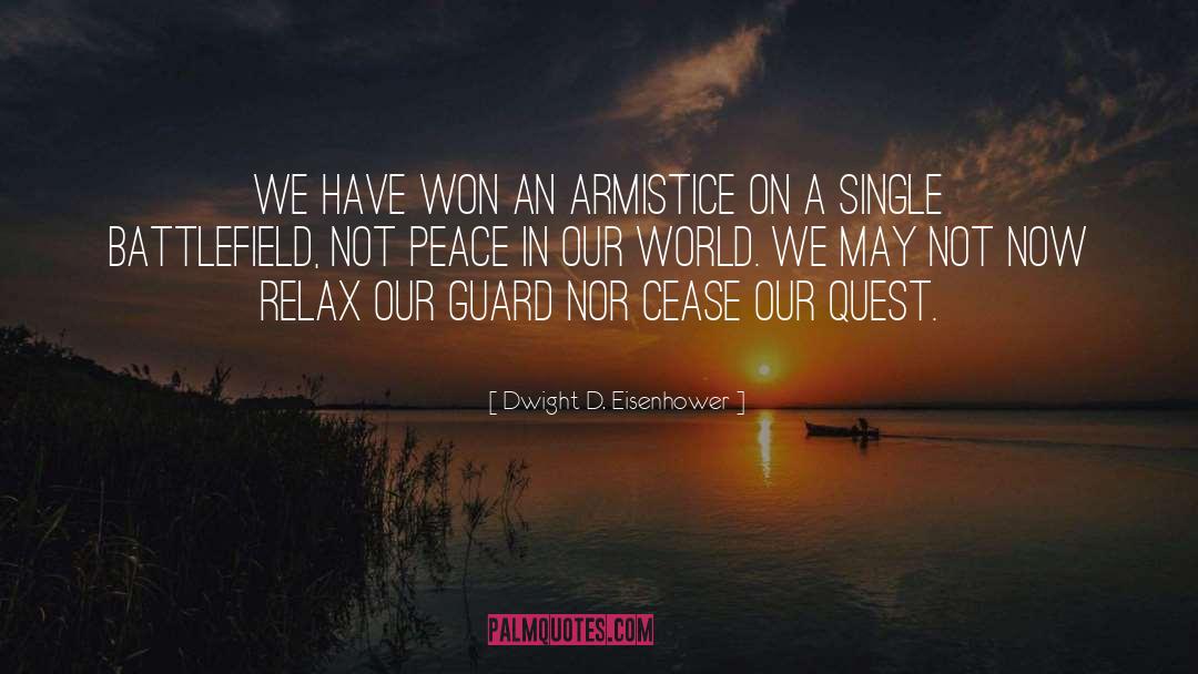 Armistice quotes by Dwight D. Eisenhower