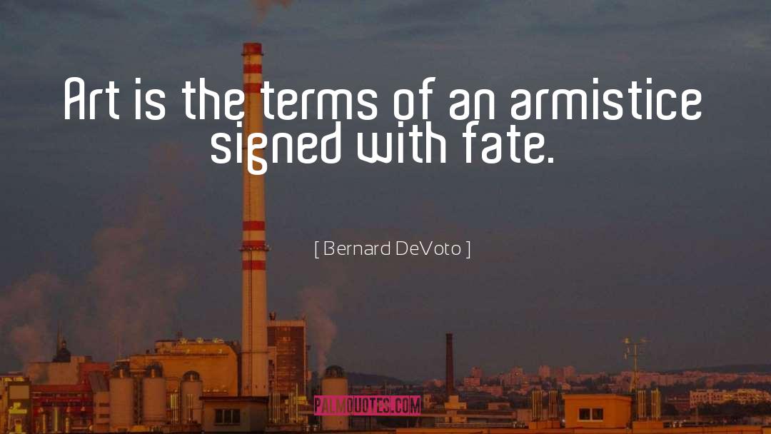Armistice quotes by Bernard DeVoto