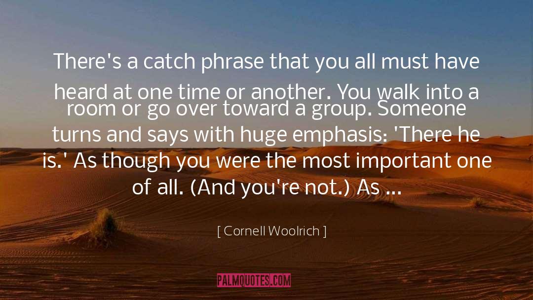Armond S Catch Phrase quotes by Cornell Woolrich