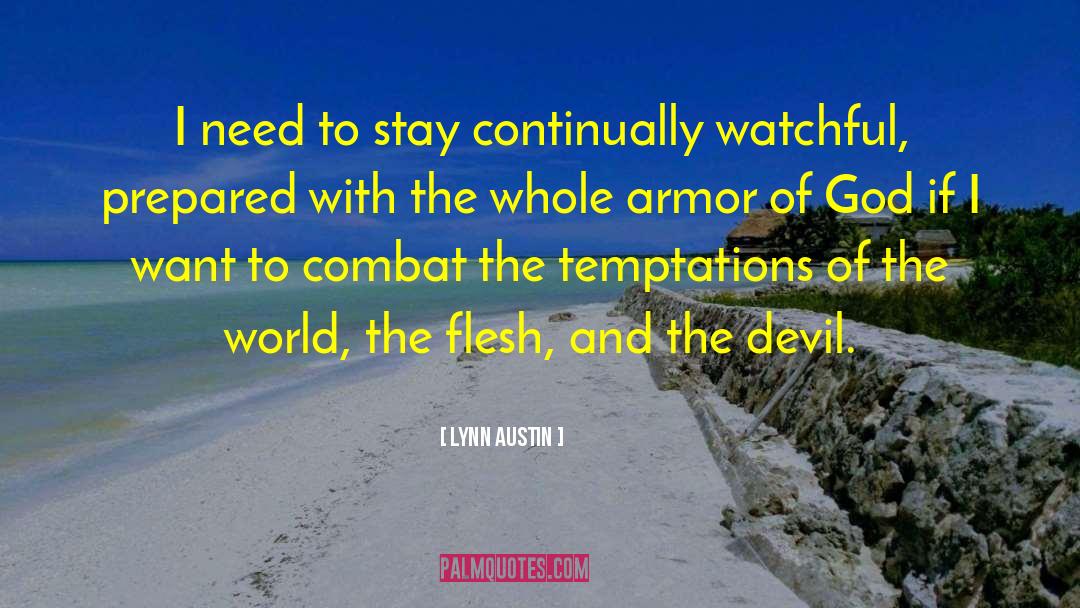 Armor Of God quotes by Lynn Austin