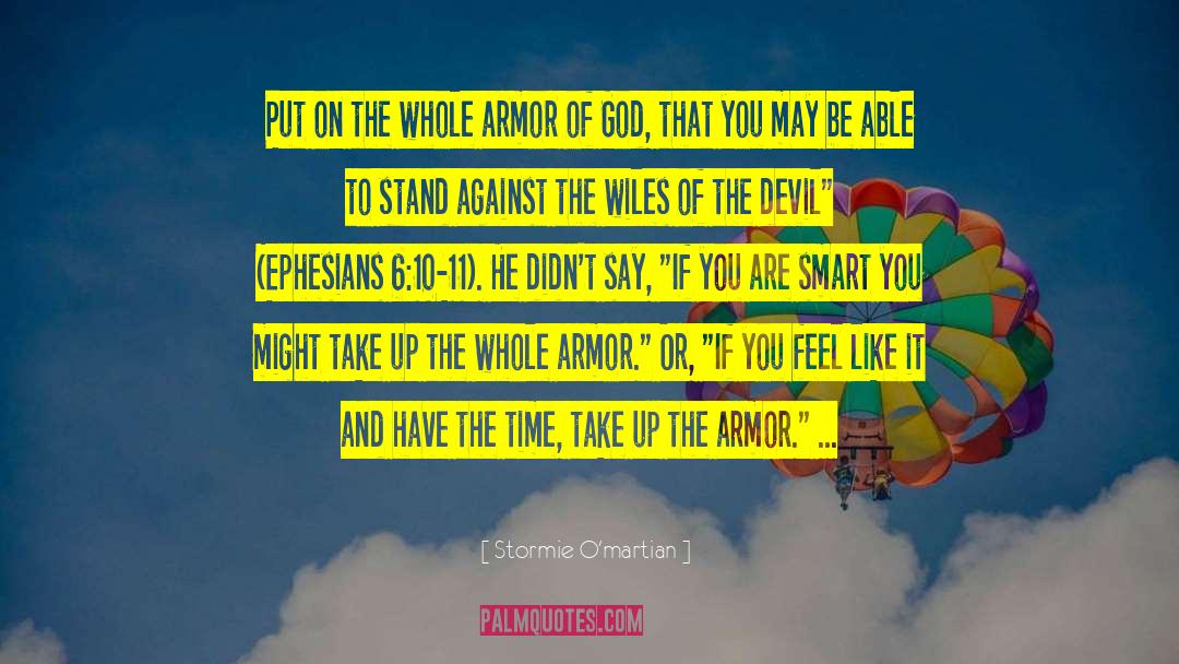 Armor Of God quotes by Stormie O'martian