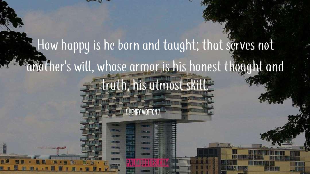 Armor quotes by Henry Wotton