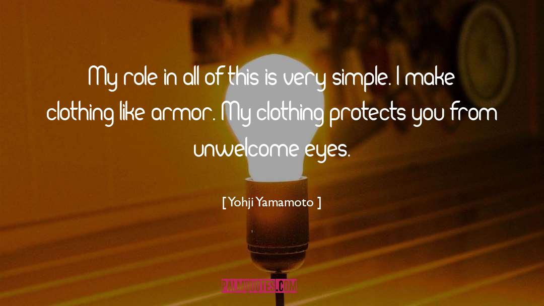 Armor quotes by Yohji Yamamoto