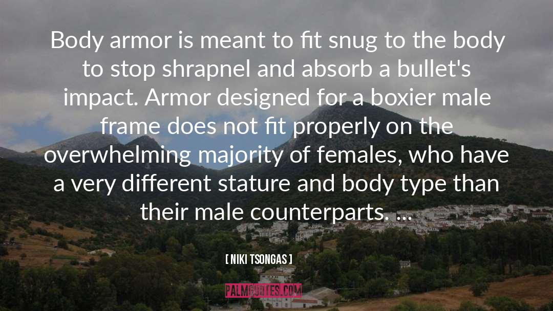 Armor quotes by Niki Tsongas