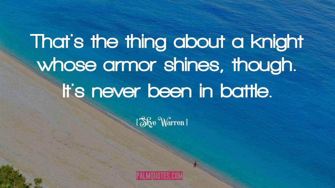 Armor quotes by Skye Warren