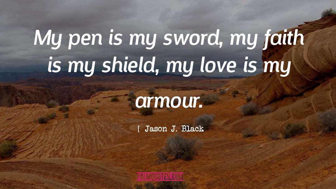 Armour quotes by Jason J. Black