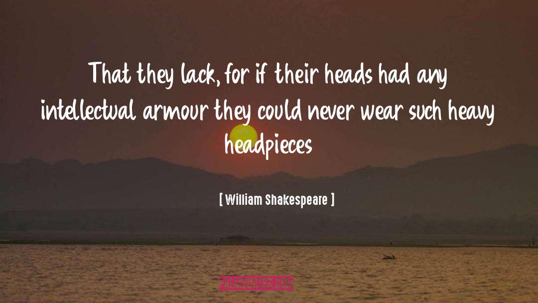 Armour quotes by William Shakespeare