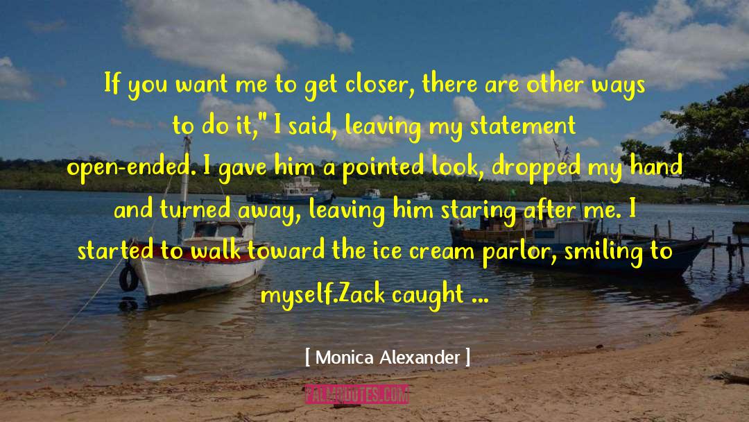 Arms Around Me quotes by Monica Alexander