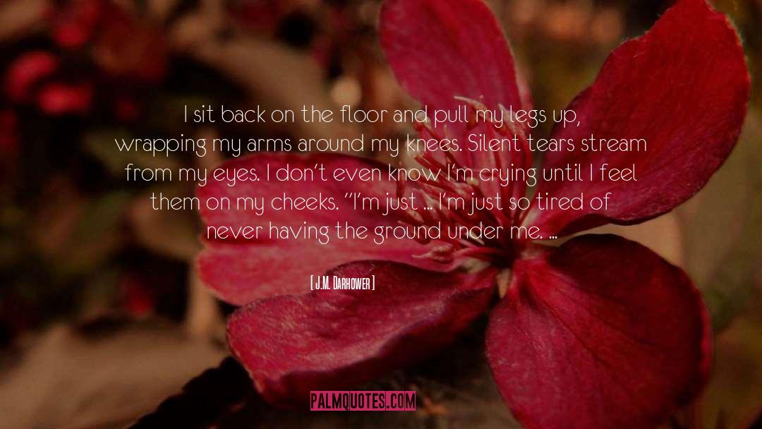 Arms Around Me quotes by J.M. Darhower