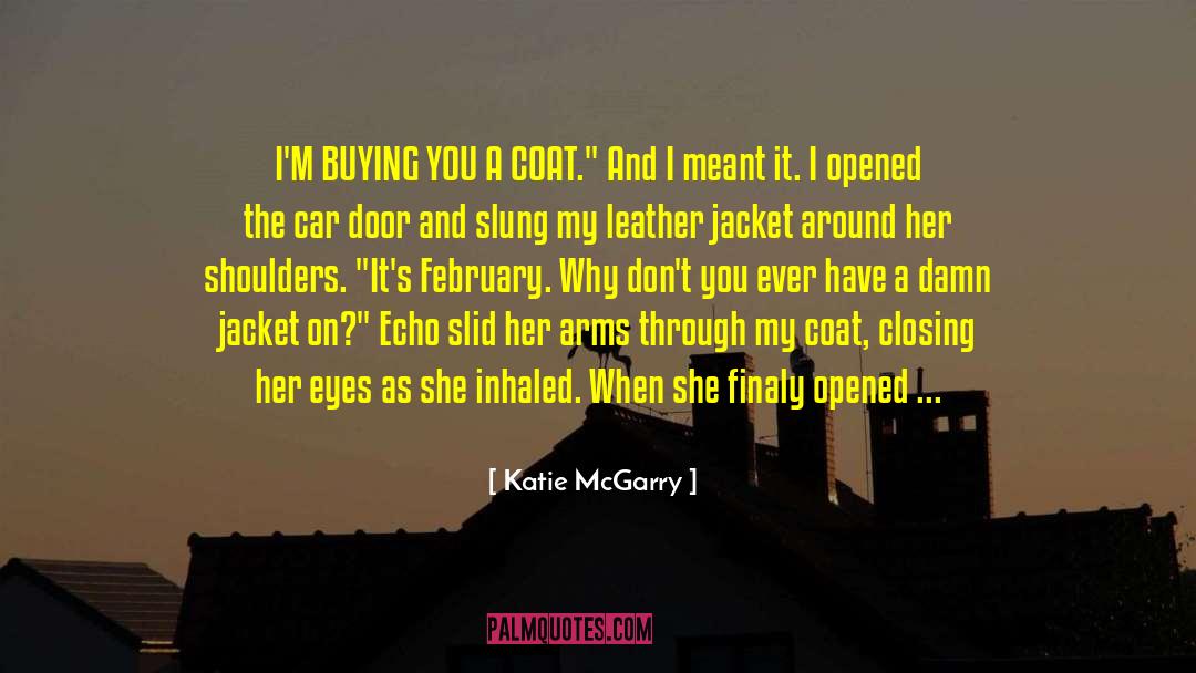 Arms Around Me quotes by Katie McGarry