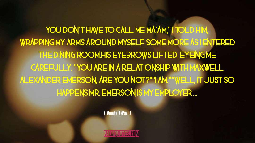 Arms Around Me quotes by Amelia LeFay