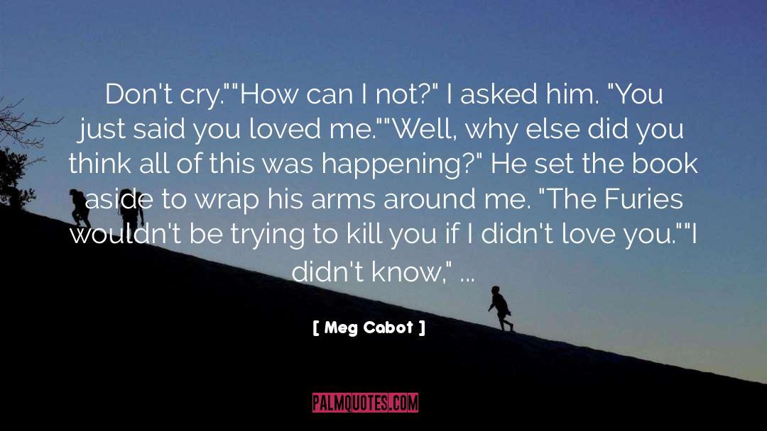 Arms quotes by Meg Cabot