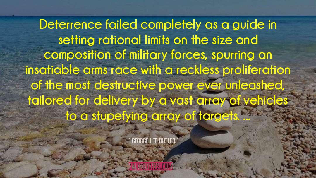 Arms Race quotes by George Lee Butler