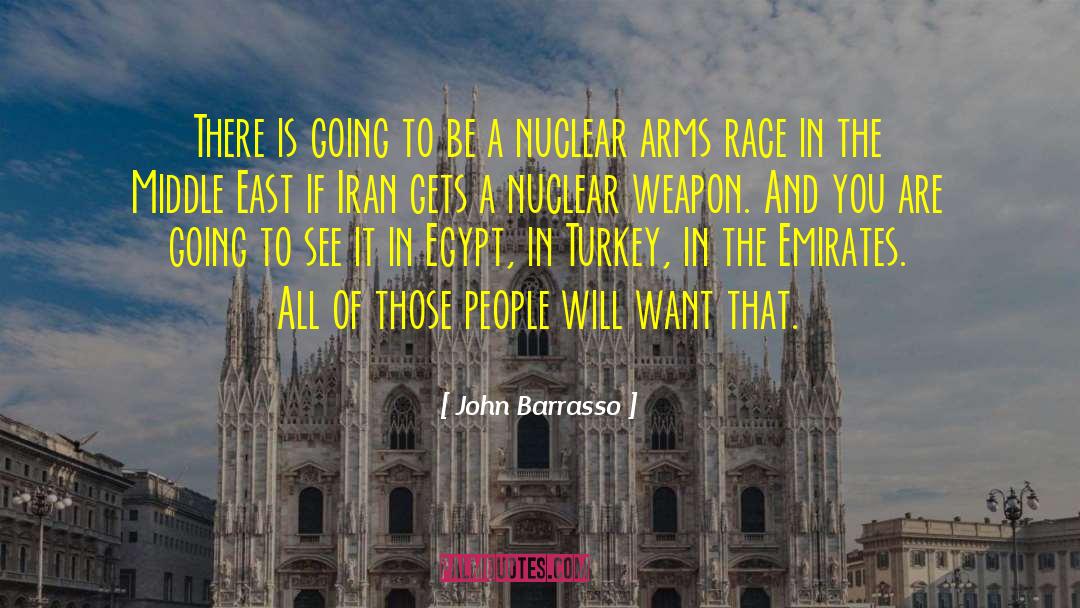 Arms Race quotes by John Barrasso