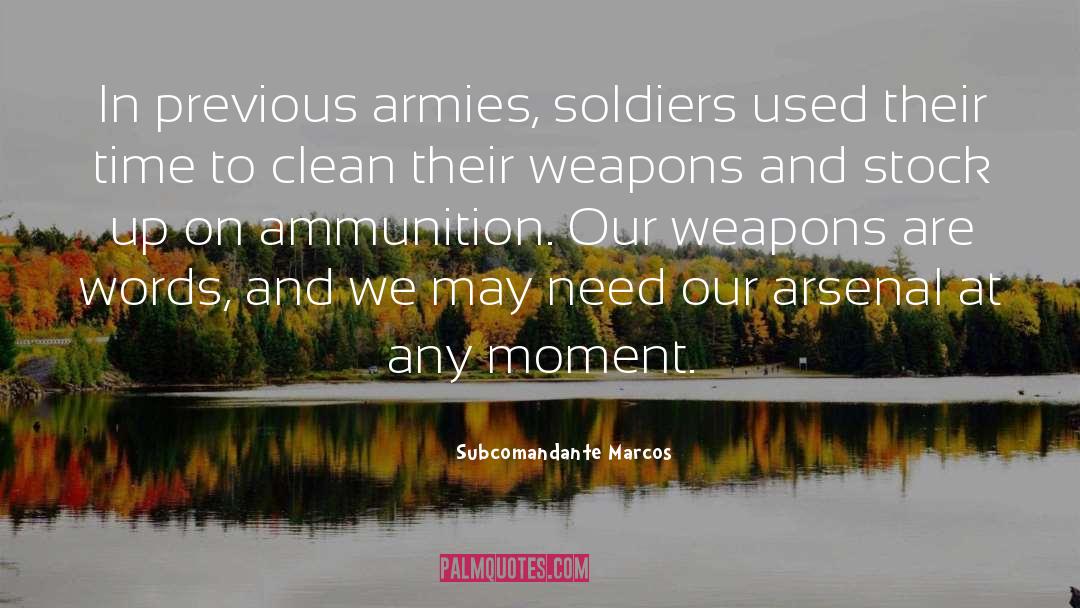 Army Comradeship quotes by Subcomandante Marcos